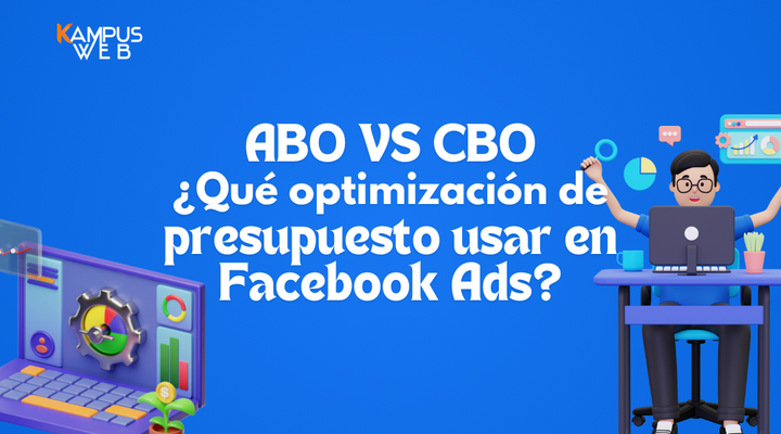 ABO VS CBO ¿Qué optimización de presupuesto usar en Facebook Ads?